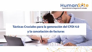 Tácticas Cruciales para la generación del CFDI 40 y la cancelación de facturas [upl. by Palila]