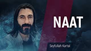 Seyfullah Kartal  Naat  Arif Nihat Asya [upl. by Naginarb]