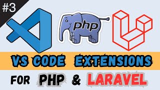 🔥 12 Essential VS Code Extensions for PHP amp Laravel Development [upl. by Rentschler547]