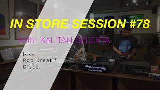 JAZZ POP KREATIF DISCO IN STORE SESSION 78 With KALITAN SELEKTA [upl. by Claudetta550]