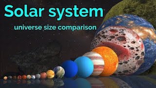 Solar system universe size comparison [upl. by Nwahsek]