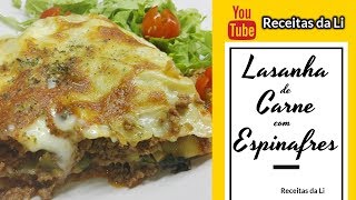 Como fazer Lasanha de Carne com Espinafres  Receitas da Li  Por Liliana Santos 14 [upl. by Eibloc]