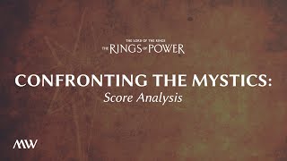 Confronting The Mystics  The Rings of Power Score Breakdown [upl. by Nanice363]