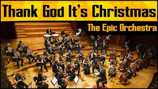 Queen  Thank God Its Christmas  Epic Orchestra [upl. by Wang]