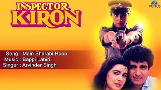 Inspector Kiron  Main Sharabi Hoon Full Audio Song  Raj Babber Amrita Singh [upl. by Stoller]