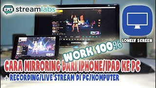 Lonely Screen  TIPS Mudah Mirroring IPADIPHONE ke Komputer  Streaming Lewat Streamlabs OBS [upl. by Holub798]