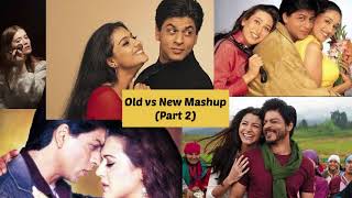 old vs new mashup 🔥PART 2 old vs new bollywood mashup ❤️ old vs new song mashup  srk songs [upl. by Cort649]