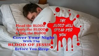 Day amp Night Prayer of Pleading the BLOOD of JESUS  To SPEAK BETTER THINGS For YouWork amp Family [upl. by Ydorb355]