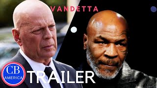 Vendetta 2022 II Official Movie Trailer II Starring Bruce Willis  Mike Tyson  Thomas Jane [upl. by Slaughter]