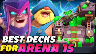 TOP 3 BEST DECKS for ARENA 15  Clash Royale August 2024 [upl. by Kovacs749]