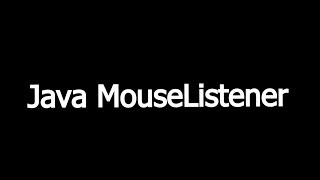 How To Code Java MouseListener [upl. by Yci]