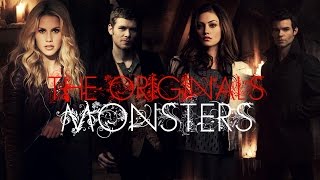 The Originals ► Monsters [upl. by Anujra]