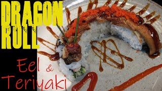 Dragon roll sushi roll of eel snowcrab masago terisauce etc 米国発・ドラゴンロールの作り方 [upl. by Latsyrhk]