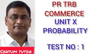 PG TRB COMMERCE UNIT X PROBABILITY TEST NO  1 [upl. by Crudden]