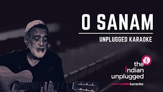 O Sanam  Unplugged Karaoke  The Indian Unplugged Karoake [upl. by Matthei495]