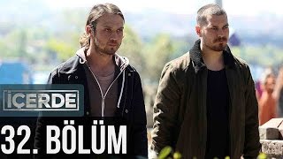 İçerde 32 Bölüm [upl. by Nnylyam]