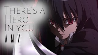 Akame ga Kill  AMV  Theres a Hero in You feat Fleurie Produced by Tommee Profitt [upl. by Leahcim]