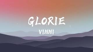 vinni  glorie Lyrics [upl. by Church]