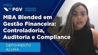 FGV Educação Executiva  MBA Blended em Gestão Financeira Controladoria Auditoria e Compliance [upl. by Bowen]