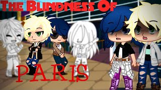 The Blindness Of PARIS  Part 1  MLB  GCMM  Gacha sisters [upl. by Bigg503]