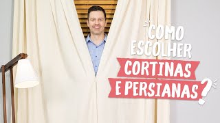 Como escolher cortinas e persianas [upl. by Dej]