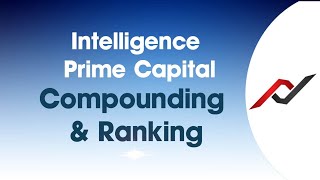 Compounding amp Ranking  Intelligence Prime Capital IPC [upl. by Neenwahs]