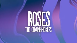 The Chainsmokers  Roses Lyrics ft ROZES [upl. by Eintruoc912]