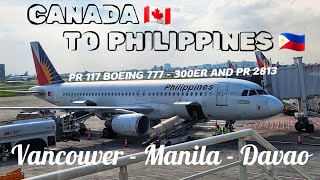 Vancouver to Manila PR 117 Boeing 777300ER  Manila to Davao PR 2813 via Philippine Airline [upl. by Griffie]