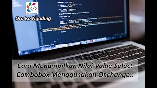 Cara Menampilkan Nilai Value Select Combobox Menggunakan Onchange Pada Pemograman PHP [upl. by Aveer]