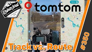 TomTom Navigation per Route oder Track  was ist besser  350 [upl. by Finkelstein]