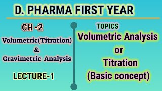 Voumetric analysistitration basic conceptch2L1DPharmaBPharmafirst year [upl. by Ilsel249]