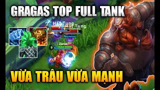 LMHT Tốc Chiến Gragas Top Full Tank Vừa Trâu Vừa Mạnh Trong Liên Minh Tốc Chiến [upl. by Eisenberg]