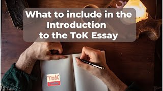 What to include in the Introduction to the ToK Essay [upl. by Crandale464]