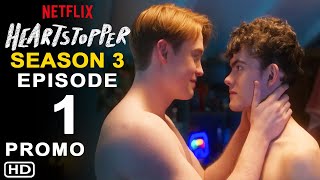 Heartstopper Season 3 Episode 1 Promo HD  Nick amp Charlie Love Story  Netflix Release Date [upl. by Nauqal]