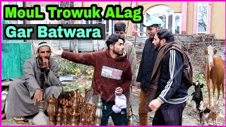 Gar Batwara  MouL Trowuk ALag Doublefaze [upl. by Nahte161]