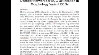 ECGVEDNET A Variational Encoder Decoder Network for ECG Delineation in Morphology Variant ECGs [upl. by Ujawernalo706]