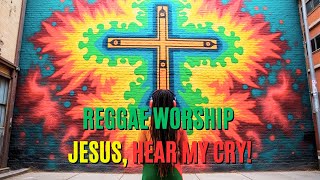 Christian Reggae Worship Music  Uplifting Gospel Rap for Prayer amp Gods Help in Troubled Times [upl. by Onurb]