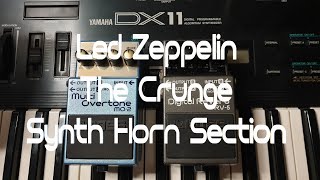 The Crunge Led Zeppelin Synth Horn Section [upl. by Gnik939]