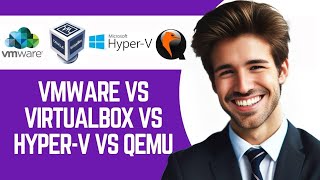 VMware vs VirtualBox vs HyperV vs QEMU  Best Option for 2024 [upl. by Bora]