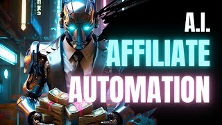 AI Affiliate Automation Training 🤑🚀 WORKS WORLDWIDE [upl. by Aibsel]