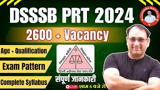 DSSSB PRT 2024  2600 VACANCY  COMPLETE SYLLABUS amp EXAM PATTERN FOR DSSSB PRT 2024  RP MISHRA SIR [upl. by Lahcar]