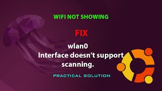 UBUNTU FIX wlan0Interface doesnt support scanning [upl. by Anitnatsnoc]