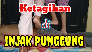 Ketagihan di INJAK PUNGGUNG [upl. by Annaigroeg892]