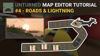 Unturned Map Editor for Beginners  Roads amp Lightning Part 4 [upl. by Cleon385]