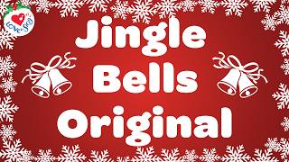 Jingle Bells Original with Lyrics  Classic Christmas Song 🎅🏼 [upl. by Nilrem]