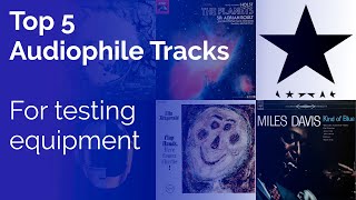 Top 5 Audiophile Tracks For Testing Equipment [upl. by Elades708]