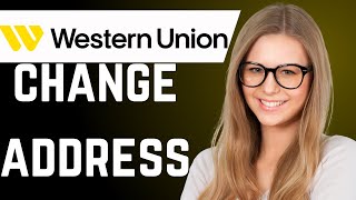 How to Change Address in Western Union [upl. by Jeavons999]