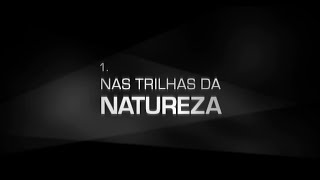 EPISÓDIO 1  Nas trilhas da natureza  Caçadores da Alma [upl. by Asquith]