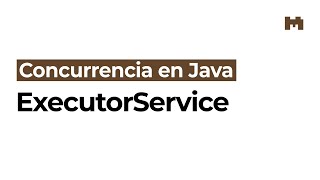 Introducción al uso de ExecutorService en Java [upl. by Comras]