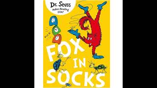 Fox in Socks by Dr Suess [upl. by Alleuol870]